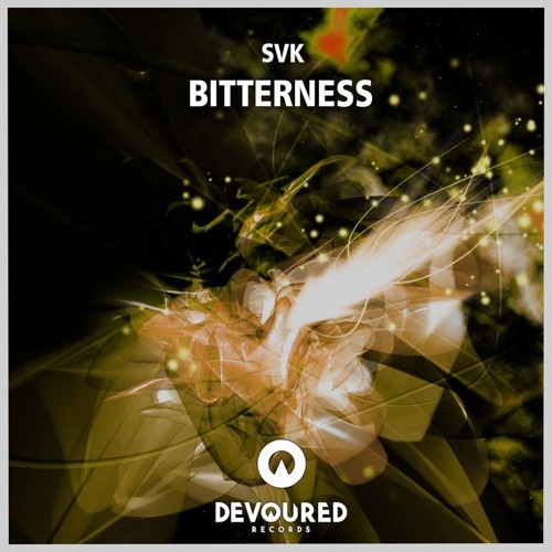 SVK - Bitterness (Original Mix) [FREE DOWNLOAD]