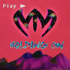 Holding On (Mashup)