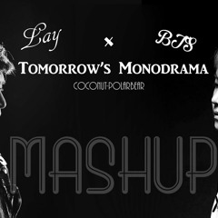 Lay (EXO) x BTS mashup - Tomorrow's Monodrama