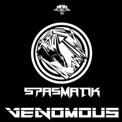 SPASMATIK - Venomous
