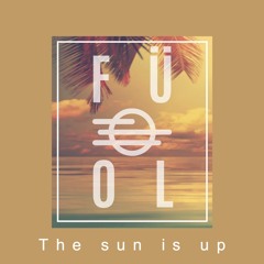 FÜ0L - The Sun Is Up [Beatific Sounds EXCLUSIVE]