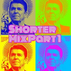 The 1980's Remixes Remixed - "Ronald Reagan Edition" Shorter Mix Part 1