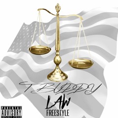 T Buddy LAW FREESTYLE