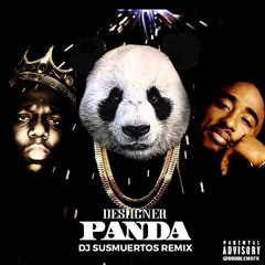 PANDA - NOTORIOUS B.I.G. X 2PAC [REMIX DJ SUSMUERTOS]