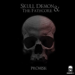 PHKFR011 - Skull Demon And The Fathcore - Promise ® FREE COPY