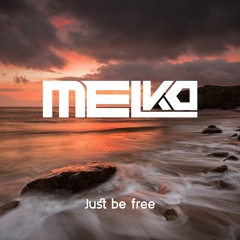 Melko - Just Be Free