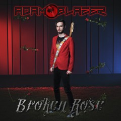 Broken Rose (ft. Tom Kiss)