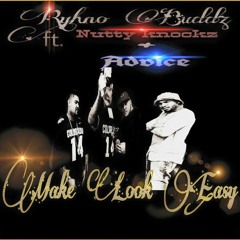 Make Look Easy Ryhno Buddz Featuring Nutty Knockz & Ad Vice