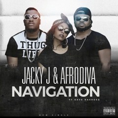 Jacky J  & AfroDiva Feat. Dave Rasheed -  NAVIGATION (Prod.by Dave Rasheed) New