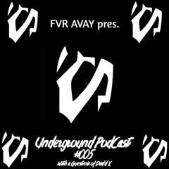 Underground Podcast #005 Guest: Dav!d X
