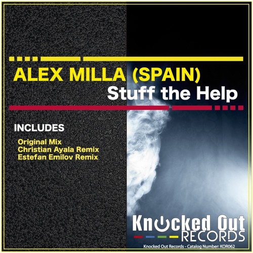 Alex Milla - Stuff The Help (Original Mix)[KOR]