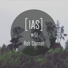 Intrinsic Audio Sessions [IAS] # 51 - Rob Connor