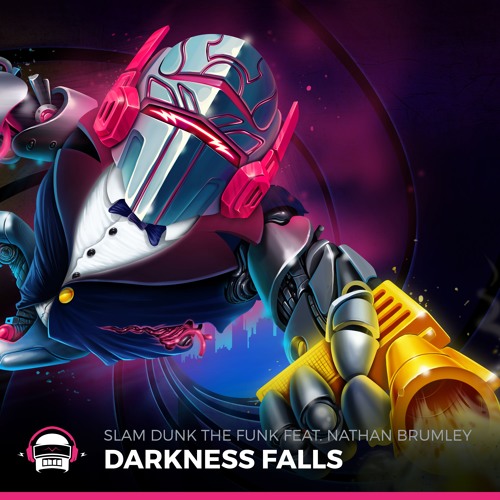Slam Dunk The Funk - Darkness Falls (feat. Nathan Brumley)