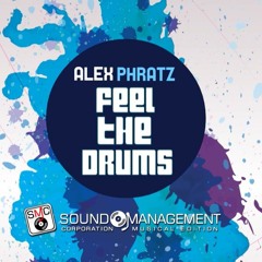 Alex Phratz - Feel The Drums (Radio Edit)