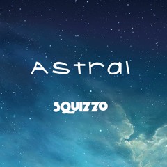 Squizzo - Astral