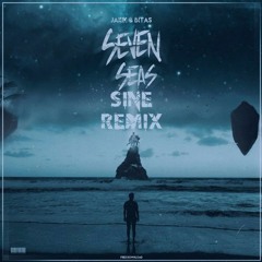 Jakik & Bitas - Seven Seas (Sine Remix)
