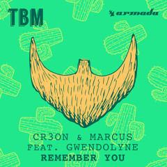 Remember You Cr3on & Marcus Feat. Gwendolyne