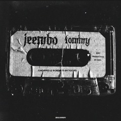 JEEMBO - TOMMY [C&S/Prod. by PSCHD]