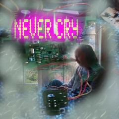 Never Cry