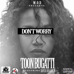 Don't Worry feat David Rhaheem