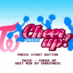 Twice(트와이스) - Cheerup 8bit