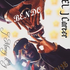 Bendo EL J Carter Ft J Money bOy