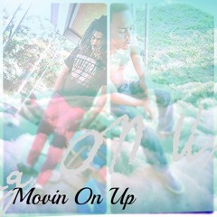 Movin On Up Ft. Keyjey Bre