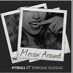 Messing Around X Pitbull Ft.Enrique X DjJake Remix(Vybz Siistem)
