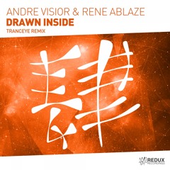RDX209 : Andre Visior & Rene Ablaze - Drawn Inside (TrancEye Remix)