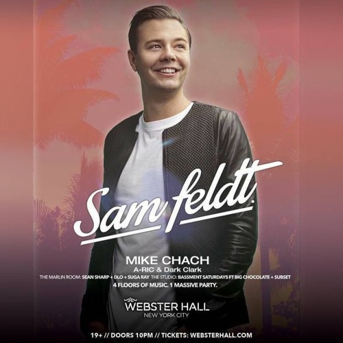 A-RIC & Dark Clark - Sam Feldt Opening Set @ Webster Hall