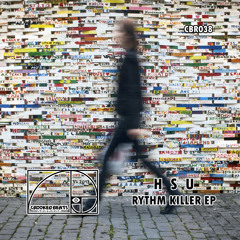 Hsu - Serial Killer (Original Mix) [Crooked Beats Records] - OUT June 13