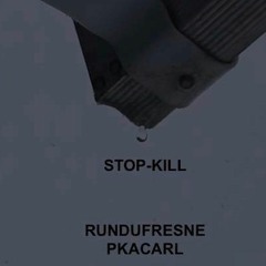 Run Dufresne - Stop-Kill (pkacarl Stopped - Dead Remix)