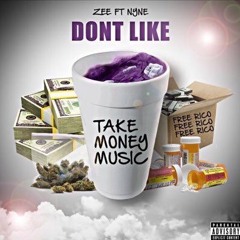 Zee Feat. Nyne  -Dont like (Offcial Audio)