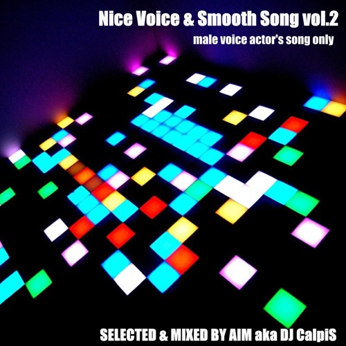 Stream Nice Voice Smooth Song Vol 2 男性声優曲オンリーmix Free Dl Link Buy By エイム Aka Dj Calpis Listen Online For Free On Soundcloud Stream Nice Voice Smooth Song Vol 2 男性声優曲オンリーmix Free Dl Link Buy By エイム Aka Dj Calpis Listen Online For Free On Soundcloud
