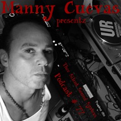 Manny Cuevas Aka DJ M - TRAXXX Presentz Thee Silent Sound System Podcast # 77 - May 28th 2016'
