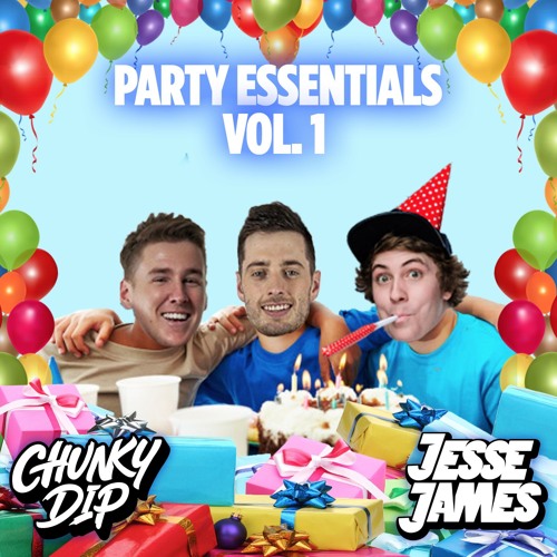 Jesse James & Chunky Dip - Party Essentials Edit Pack Vol 1