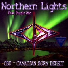 CBD - Northern Lights (Feat. Purple Mic)(Electric Universe Out @ All major online stores n streams!)