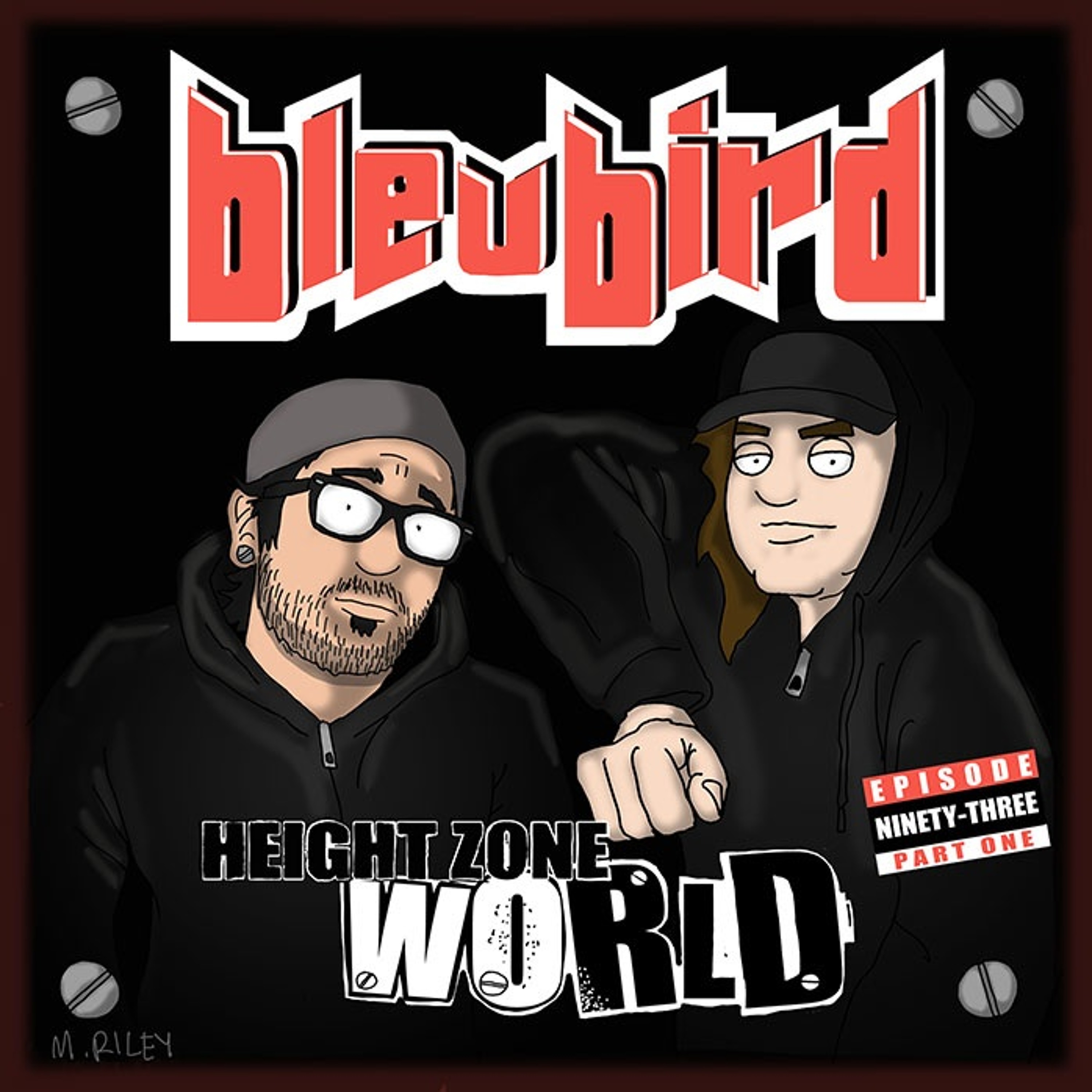 Episode 93 - Bleubird (Part 1)