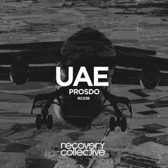 RC038 | Prosdo - UAE (Original Mix)