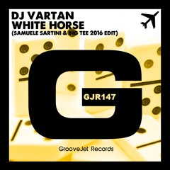 DJ Vartan - White Horse (Samuele Sartini & Big Tee 2016 Edit) [OUT 20 JUNE]