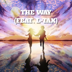 The Way (Feat. L - TAX)