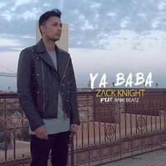Zack Knight Ft Rami Beatz - Ya Baba