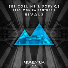 Set Collins & Sofy C.S feat. Monika Santucci - Rivals