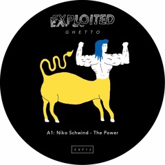 Niko Schwind - The Power | Exploited Ghetto