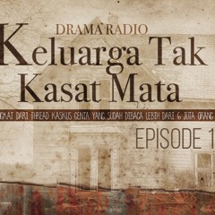 KELUARGA TAK KASAT MATA Episode 1