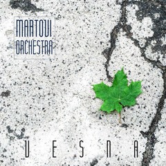 Martovi Orchestra - Весна (Single 2016)