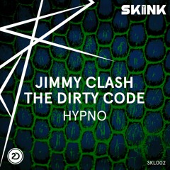 Jimmy Clash & The Dirty Code - Hypno [Skinkalation Vol. 2]