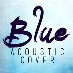 Blue - Troye Sivan feat. Alex Hope (from the album "Blue Neighbourhood") - Acoustic & Piano Cover