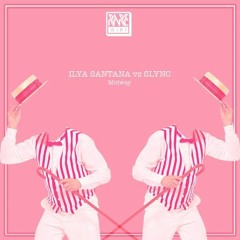 Slync_Don´t Cha (Ilya Santana Remix)