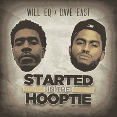 Started In The Hooptie ft. Dave East (Prod. by Phantom Boyz and Arkitexx)